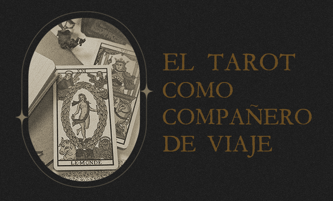 El Tarot Como Compañero de Viaje