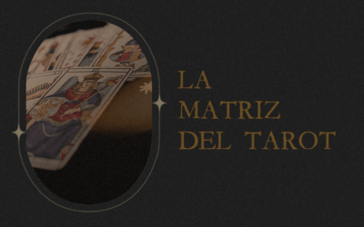 La Matriz del Tarot