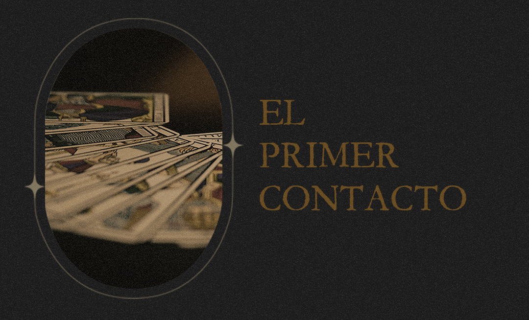 El Primer Contacto