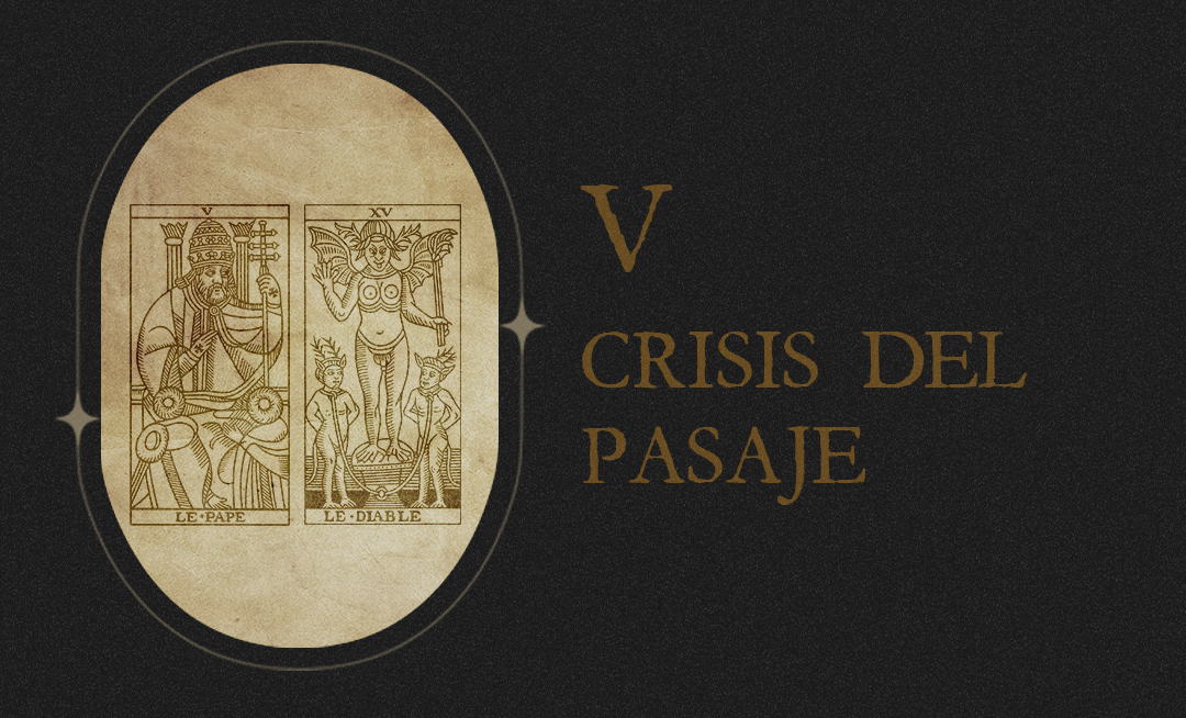 #5: La Crisis del Pasaje