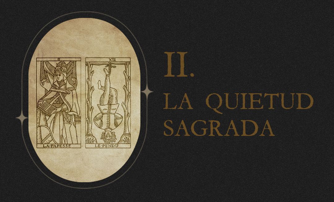 #2: La Quietud Sagrada
