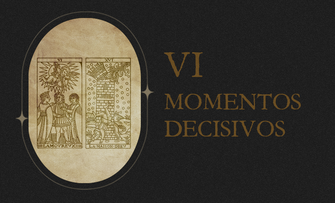 #6: Momentos Decisivos